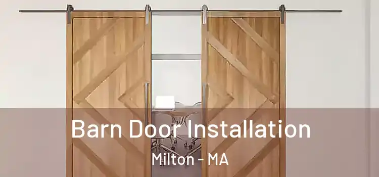 Barn Door Installation Milton - MA