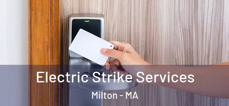 Electric Strike Services Milton - MA