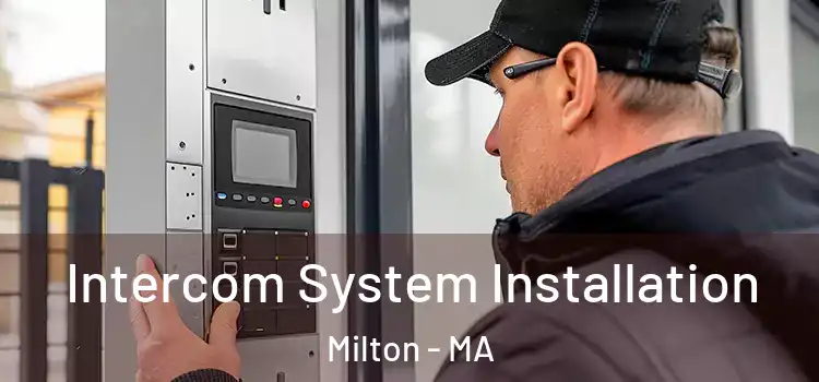 Intercom System Installation Milton - MA