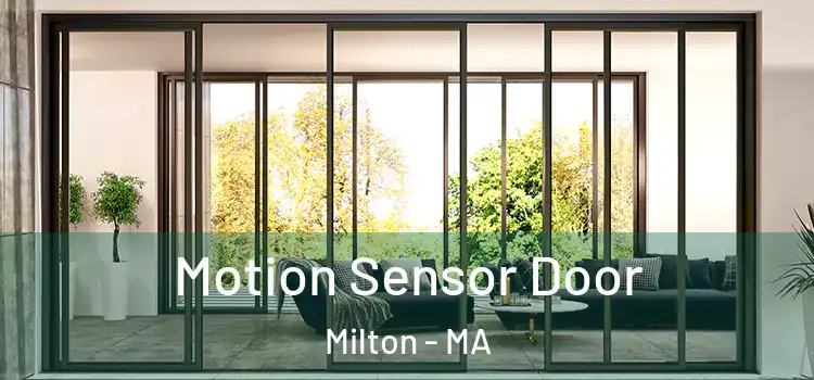  Motion Sensor Door Milton - MA