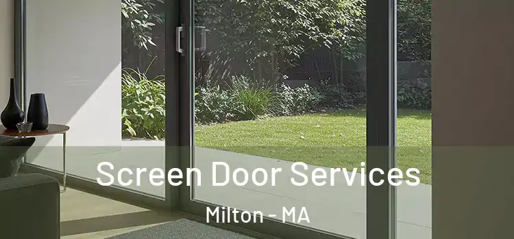 Screen Door Services Milton - MA