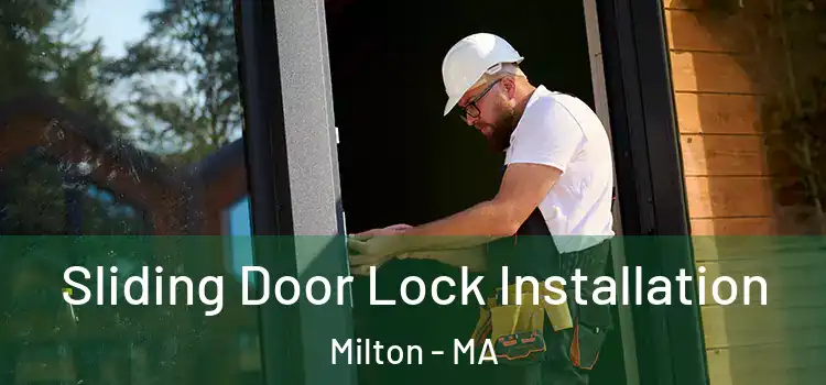 Sliding Door Lock Installation Milton - MA